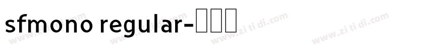sfmono regular字体转换